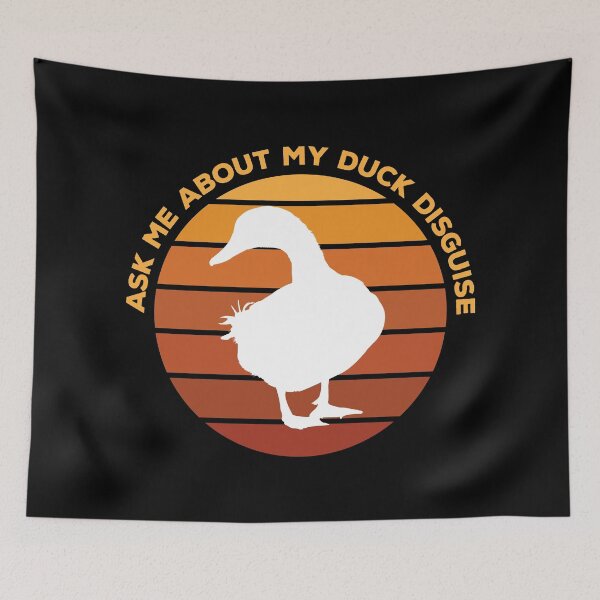 Item preview, Ask Me About My Duck Disguise designed and sold by quarantineshop.
