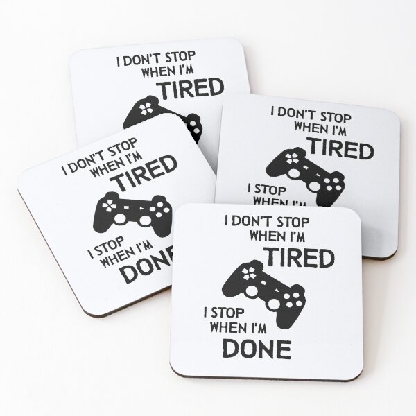 Item preview, I Don’t Stop When I’m Tired  | Gamer | Funny Gaming | Gamer Gift | Gaming Boyfriend Present designed and sold by niceb00y.