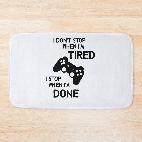 Item preview, I Don’t Stop When I’m Tired  | Gamer | Funny Gaming | Gamer Gift | Gaming Boyfriend Present designed and sold by niceb00y.