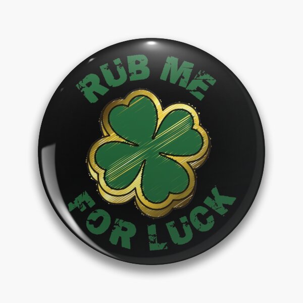 Item preview, Rub me for Luck St. Patrick's Day designed and sold by FurioInc.