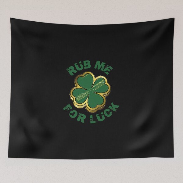 Item preview, Rub me for Luck St. Patrick's Day designed and sold by FurioInc.