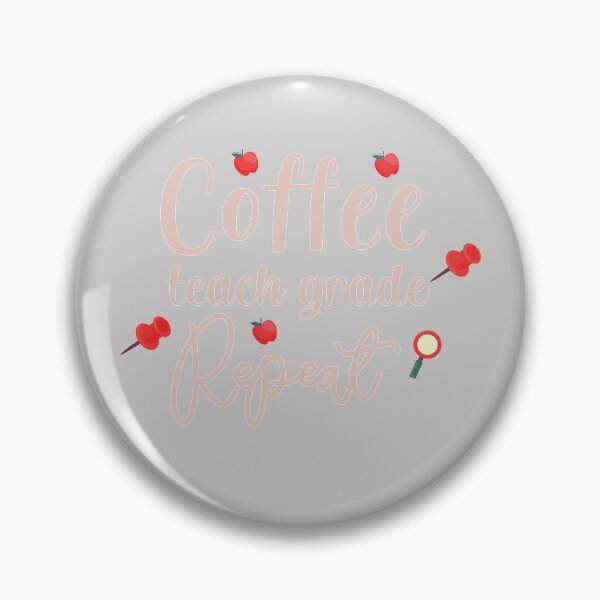 Item preview, Coffee Teach Grade Repeat Funny Teachers Life Gifts designed and sold by GINIART.