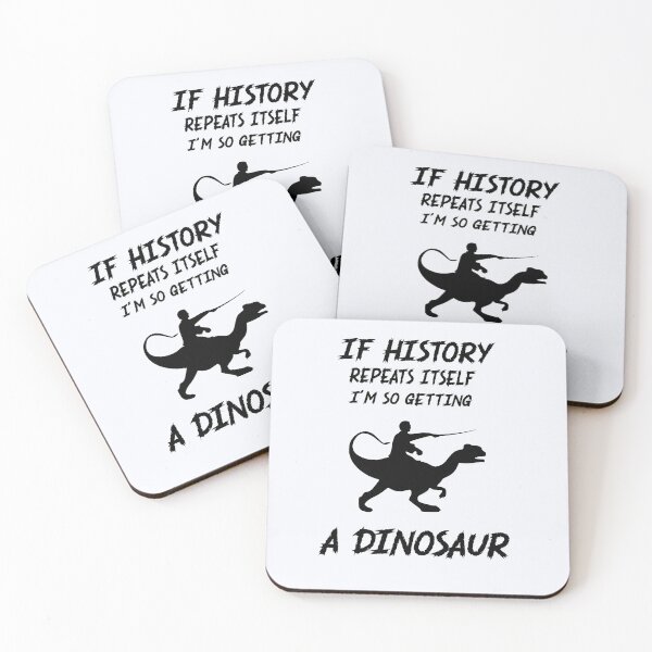 Item preview, If History Repeats Itself I'm So Getting A Dinosaur | History | T-Rex | History Major Gift  designed and sold by niceb00y.