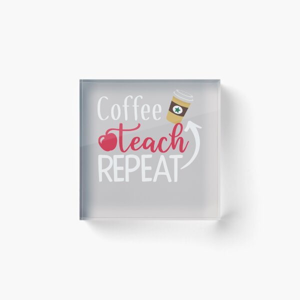 Item preview, Coffee Teach Repeat Funny Teachers Life Gifts designed and sold by GINIART.