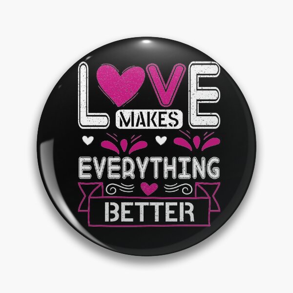 Item preview, Love Makes Everything Better Love Valentines Day gifts designed and sold by Ssefyou.