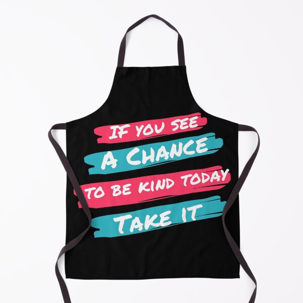 Item preview, If you see a chance to be kind today take it designed and sold by Magical  Designs.