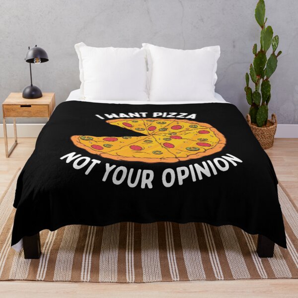 Item preview, I Want Pizza Not Your Opinion designed and sold by OnepixArt.