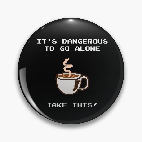 Item preview, It's dangerous to go alone, take this coffee! designed and sold by gabyshiny.
