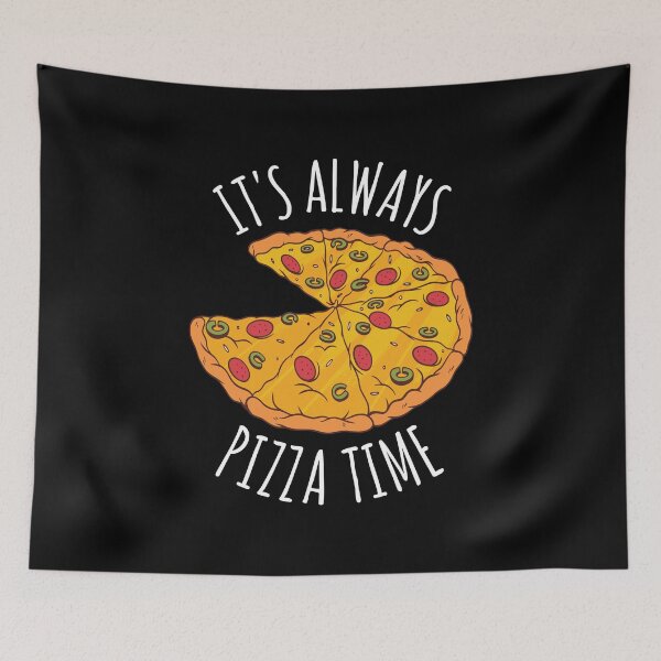 Item preview, It's Always Pizza Time designed and sold by OnepixArt.