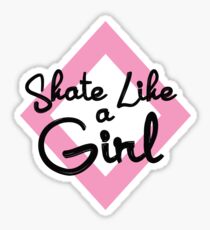 Skate wie ein Mädchen Sticker