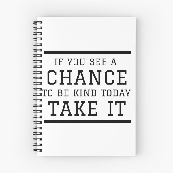 Item preview, If you see a chance to be kind today take it designed and sold by Magical  Designs.