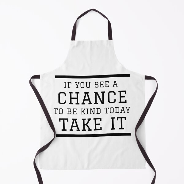 Item preview, If you see a chance to be kind today take it designed and sold by Magical  Designs.