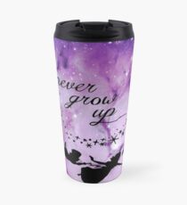 Never Grow Up Peter Pan Violet Nebula Travel Mug