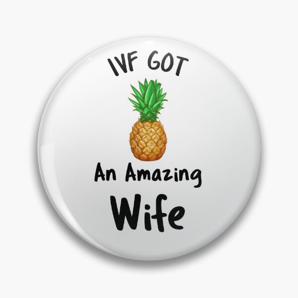 Item preview, IVF Got An Amazing Wife designed and sold by yarkamir.