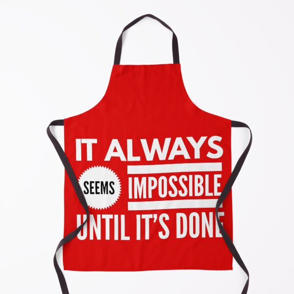 Item preview, It Always Seems Impossible Until it's Done designed and sold by eajob.
