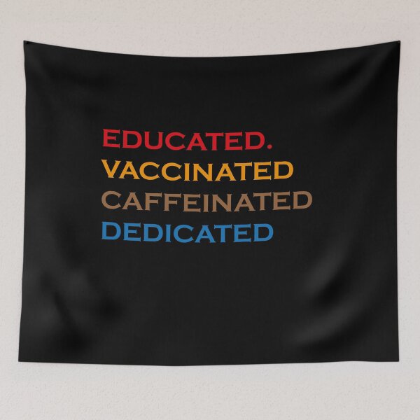 Item preview, Educated Vaccinated Caffeinated Dedicated , Vaccinated AF , Vaccine Shirt, Nurse Shirt, Gift for doctor tee designed and sold by midodesign20.
