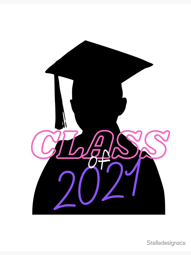 "Class of 2021 Slogan" Sticker for Sale by Stelladesignsca Redbubble