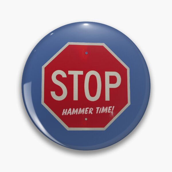 Item preview, Stop Hammer Time Stop Sign designed and sold by thetshirtworks.