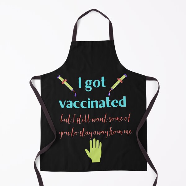 Item preview, I got vaccinated but I still want some of you to stay away from me  designed and sold by DesignsofNote.