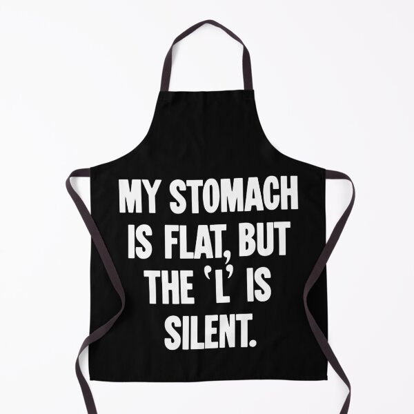 Item preview, My Stomach Is Flat, But the 'L' Is Silent designed and sold by Good-Looking Corpse.
