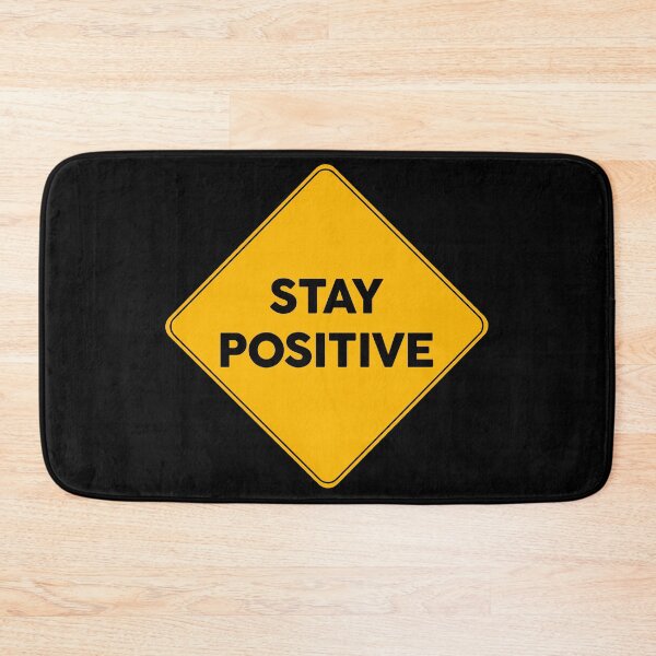 Item preview, Stay Positive | Warning Sign designed and sold by FriendsList.