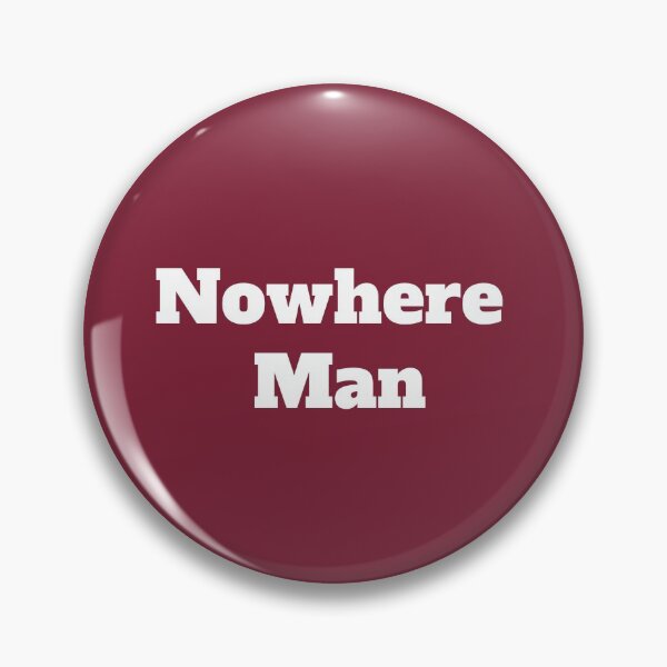 Item preview, Nowhere Man designed and sold by QuotesDogma.