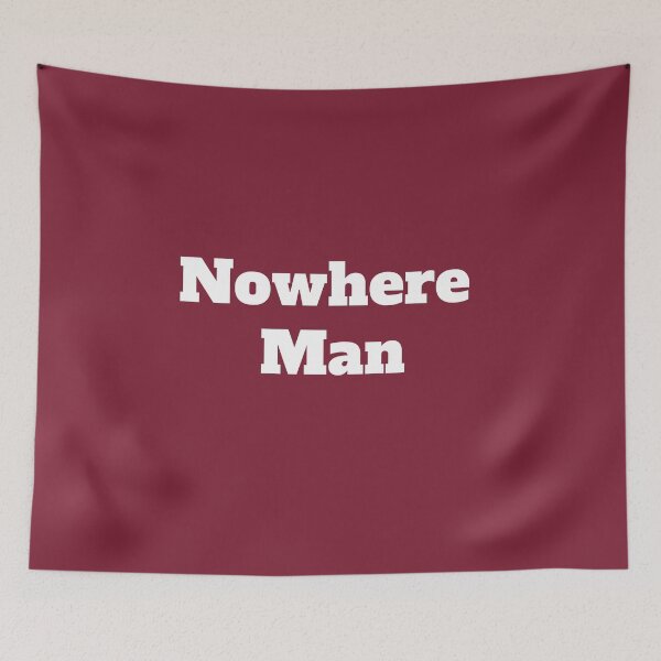 Item preview, Nowhere Man designed and sold by QuotesDogma.
