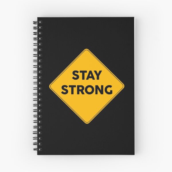 Item preview, Stay Strong | Warning Sign designed and sold by FriendsList.