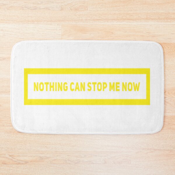 Item preview, Nothing Can Stop Me Now (Version #4) designed and sold by UnicornPeeps.