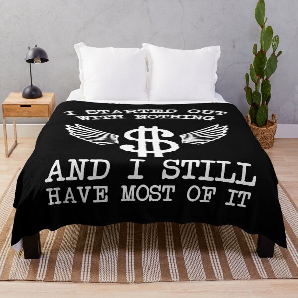 Item preview, Funny I started out with nothing T Shirt designed and sold by Status71.
