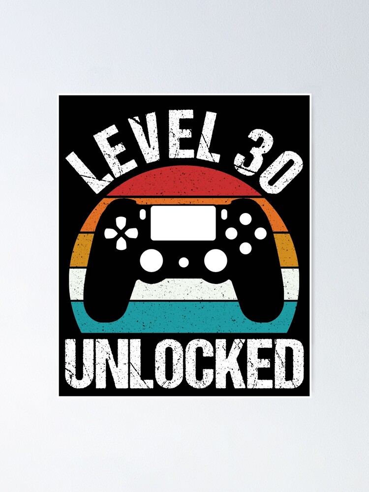 Póster «Nivel 30 Desbloqueado Divertido Jugador De 30 Años 30