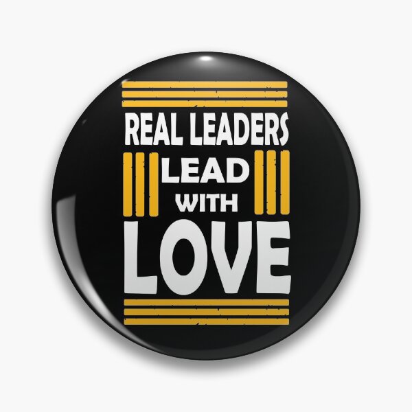 Item preview, Real Leaders Lead With Love designed and sold by PrintBrint.