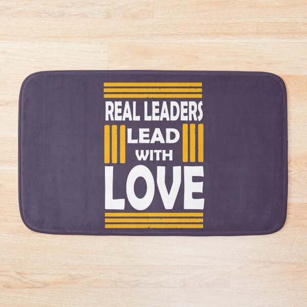Item preview, Real Leaders Lead With Love designed and sold by PrintBrint.