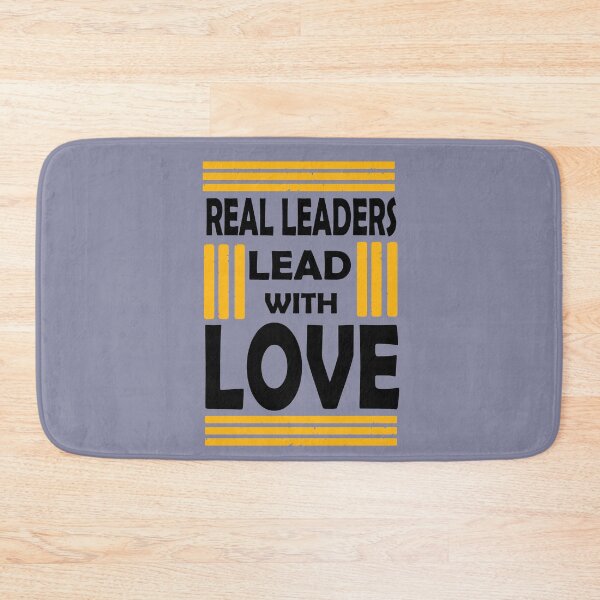 Item preview, Real Leaders Lead With Love designed and sold by PrintBrint.