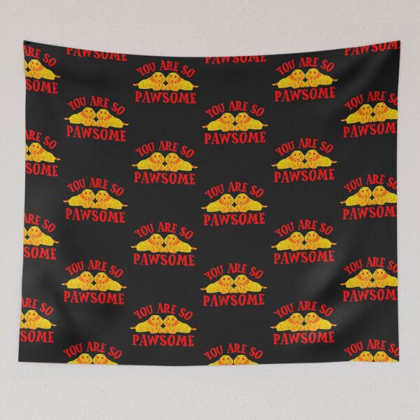 Item preview, You are pawsome designed and sold by DesignsofNote.