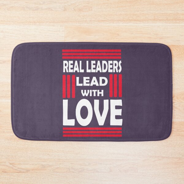 Item preview, Real Leaders Lead With Love designed and sold by PrintBrint.