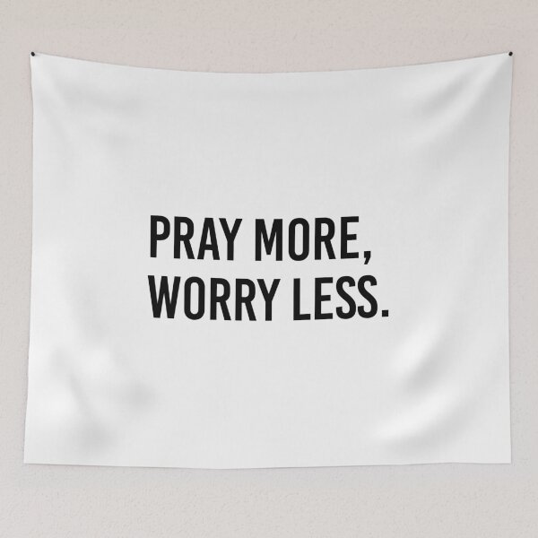 Item preview, Pray More, Worry Less - Christian Quote designed and sold by itswillharris.
