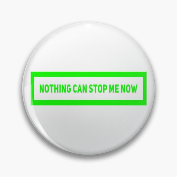 Item preview, Nothing Can Stop Me Now (Version #5) designed and sold by UnicornPeeps.