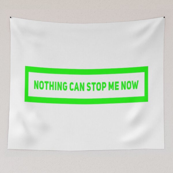 Item preview, Nothing Can Stop Me Now (Version #5) designed and sold by UnicornPeeps.