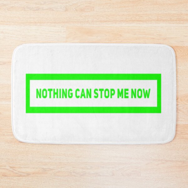 Item preview, Nothing Can Stop Me Now (Version #5) designed and sold by UnicornPeeps.