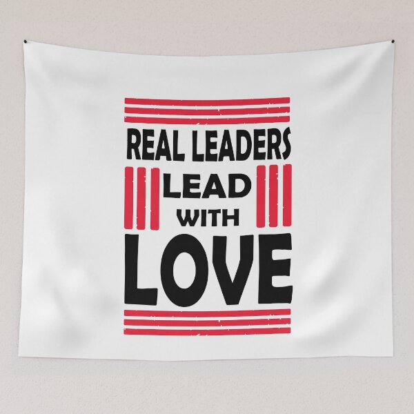 Item preview, Real Leaders Lead With Love designed and sold by PrintBrint.