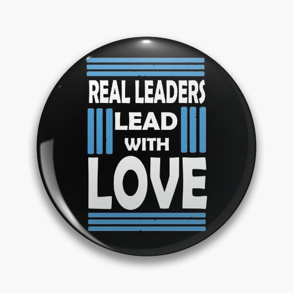 Item preview, Real Leaders Lead With Love designed and sold by PrintBrint.