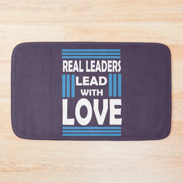 Item preview, Real Leaders Lead With Love designed and sold by PrintBrint.