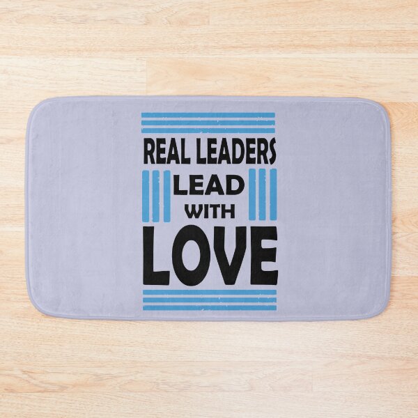 Item preview, Real Leaders Lead With Love designed and sold by PrintBrint.