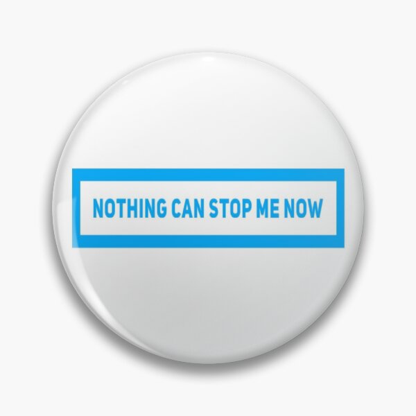 Item preview, Nothing Can Stop Me Now (Version #6) designed and sold by UnicornPeeps.