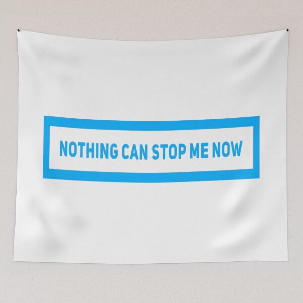 Item preview, Nothing Can Stop Me Now (Version #6) designed and sold by UnicornPeeps.