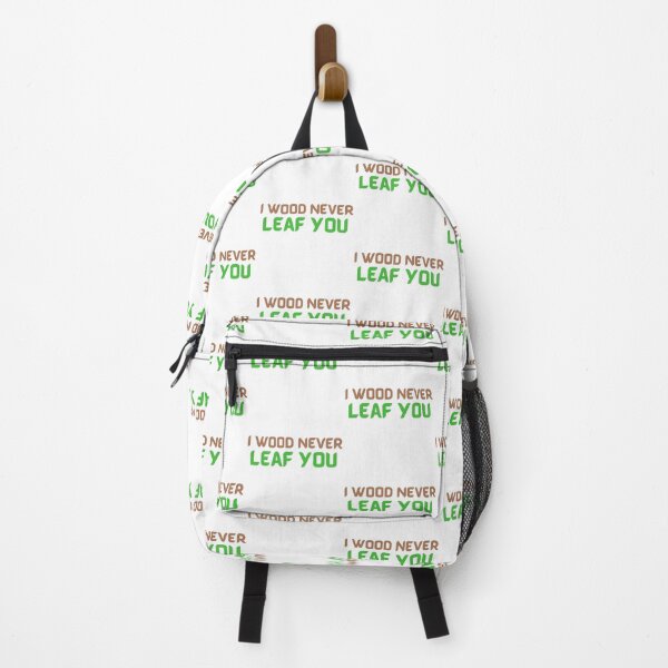Item preview, I wood Never Leaf You designed and sold by WorldPrintTees.