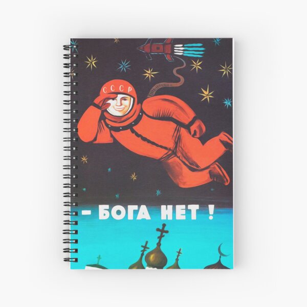 "There's no god! / Бога Нет!" Retro 1960's USSR anti-religious propaganda poster of Cosmonaut Yuri Gagarin in Space Spiral Notebook