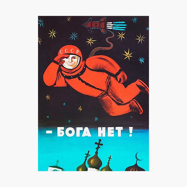 "There's no god! / Бога Нет!" Retro 1960's USSR anti-religious propaganda poster of Cosmonaut Yuri Gagarin in Space Photographic Print