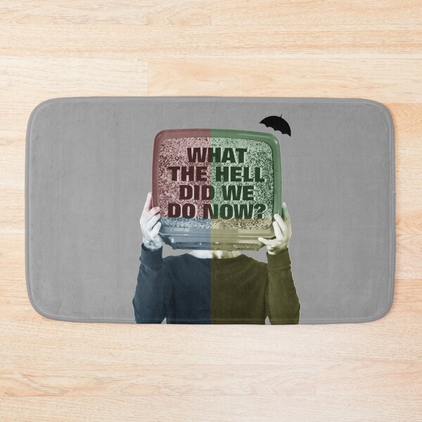 Item preview, What the hell did we do now? | Umbrella Academy designed and sold by designdroplet.